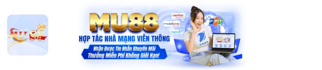 MU88 BANNER HỢP TÁC NHÀ MẠNG